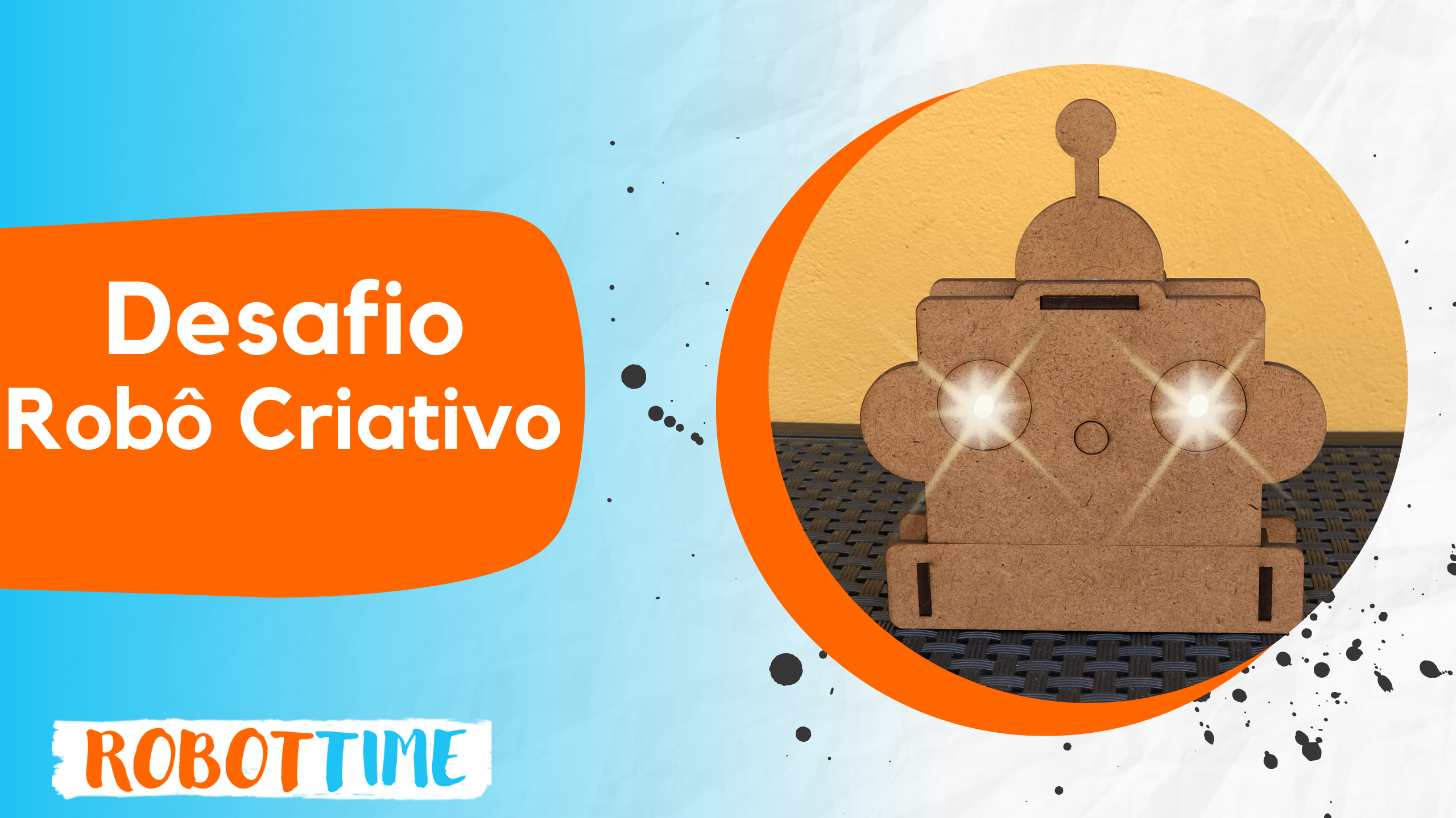 CONSTRUINDO O ROBÔ CRIATIVO