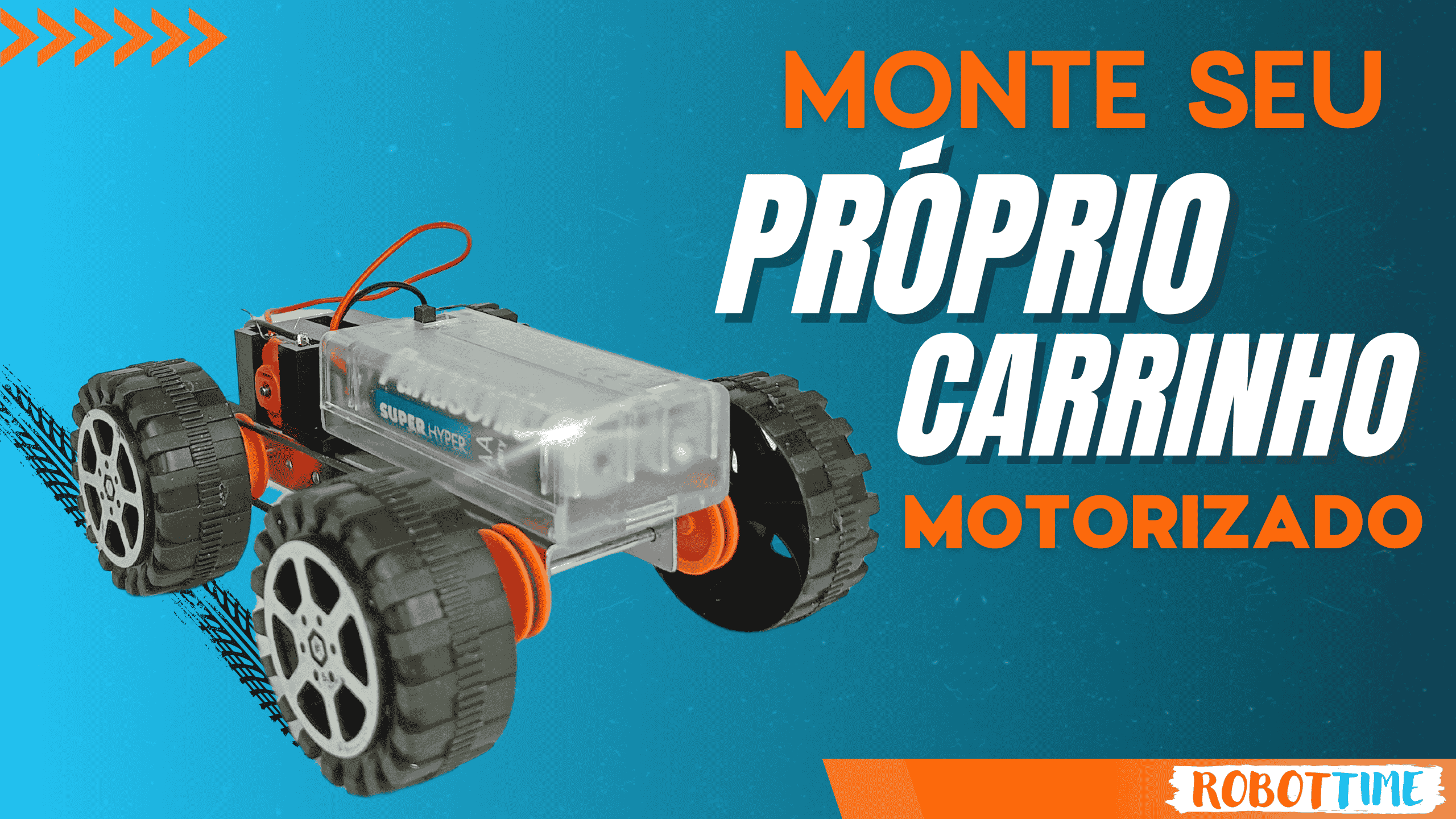 CONSTRUINDO UM CARRINHO MOTORIZADO