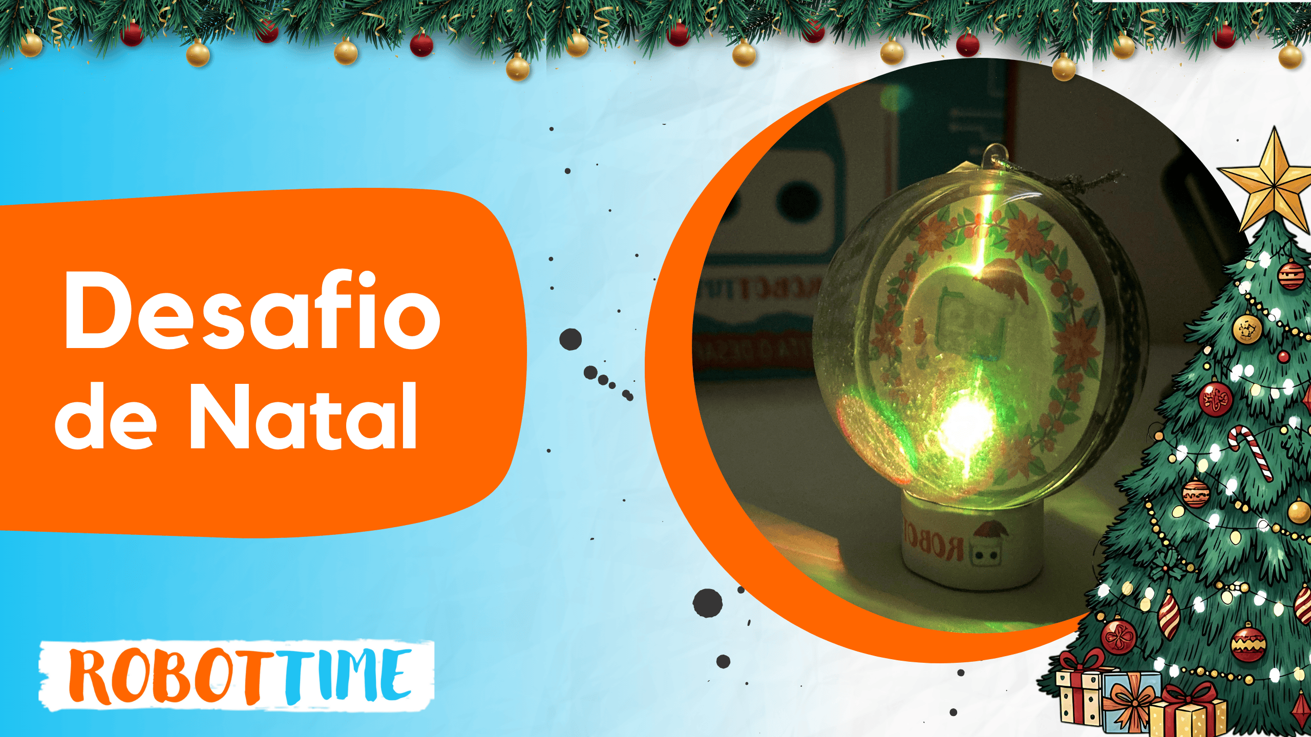 DESAFIO DE NATAL – DECORAÇÃO DE NATAL ELETRÔNICA