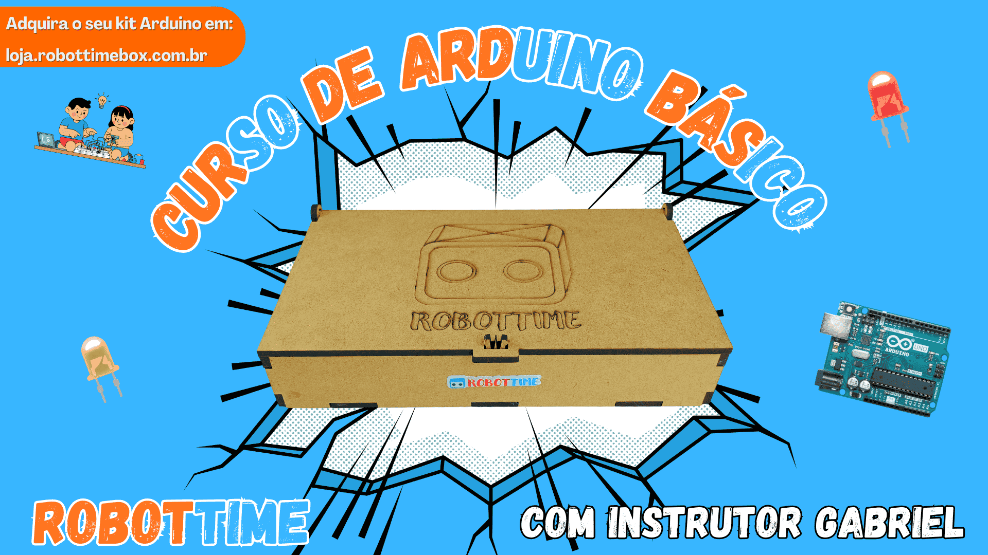 Curso de Arduino Básico – com Instrutor Gabriel